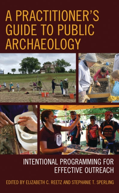 Book cover of: Practitioner's Guide to Public Archaeology. By: Elizabeth Reetz