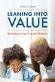Book cover of: Leaning Into Value. By: John H. Falk