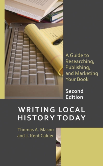 Book cover of: Writing Local History Today. By: Thomas A. Mason