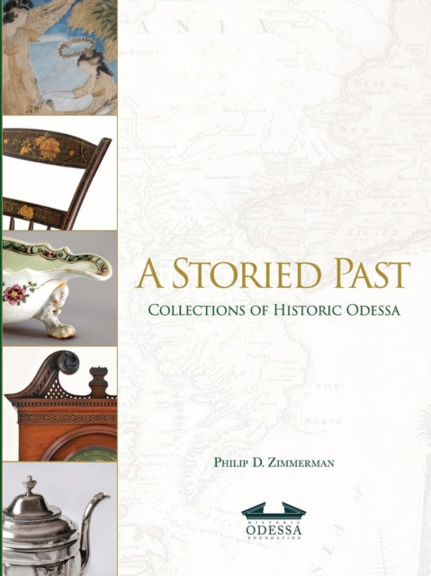 A Storied Past: Collections of the Historic Odessa