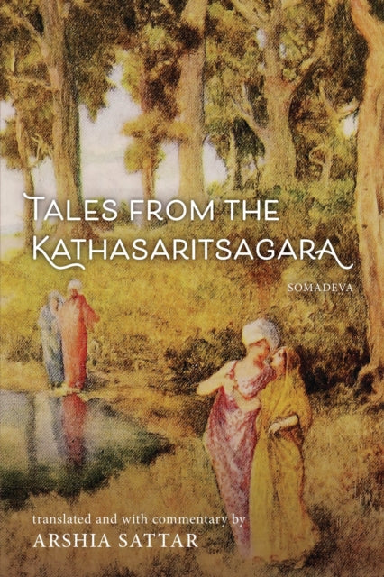 Book cover of: Tales from the Kathasaritsagara. By: Arshia Sattar
