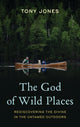 Book cover of: God of Wild Places. By: Tony Jones
