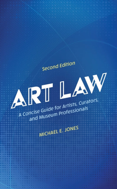Book cover of: Art Law. By: Jones, Michael E.