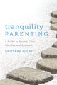 Book cover of: Tranquility Parenting. By: Brittany B. Polat