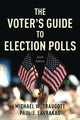 Book cover of: Voter's Guide to Election Polls. By: Michael W. Traugott
