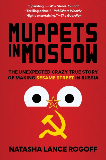 Book cover of: Muppets in Moscow. By: Natasha Lance Rogoff