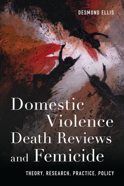 Book cover of: Domestic Violence Death Reviews and Femicide