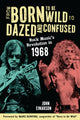Book cover of: From Born to Be Wild to Dazed and Confused. By: John Einarson