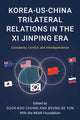 Book cover of: Korea-US-China Trilateral Relations in the Xi Jinping Era. By: Duck-Koo Chung