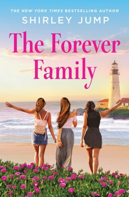 Book cover of: The Forever Family. By: Shirley Jump