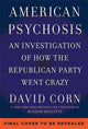 Book cover of: American Psychosis. By: David Corn