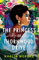 Book cover of: The Princess of Thornwood Drive. By: Khalia Moreau