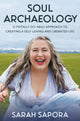 Book cover of: Soul Archaeology. By: Sarah Sapora
