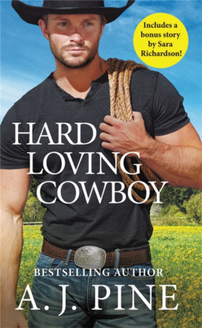 Book cover of: Hard Loving Cowboy. By: A.J. Pine