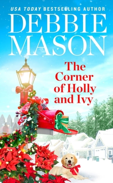 Book cover of: The Corner of Holly and Ivy. By: Debbie Mason