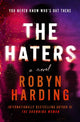 Book cover of: The Haters. By: Robyn Harding