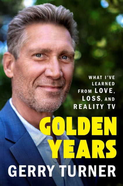 Book cover of: Golden Years. By: Gerry Turner