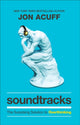 Book cover of: Soundtracks – The Surprising Solution to Overthinking. By: Jon Acuff