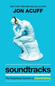Book cover of: Soundtracks – The Surprising Solution to Overthinking. By: Jonathan Acuff