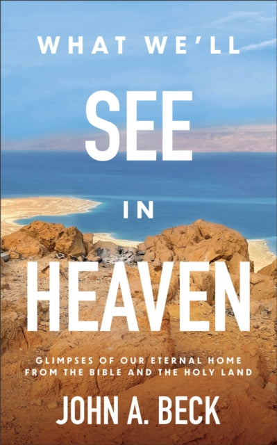 What We'll See in Heaven