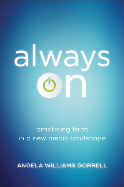 Book cover of: Always On. By: Angela Williams Gorrell