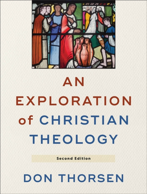 Book cover of: Exploration of Christian Theology. By: Don Thorsen