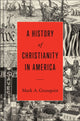 Book cover of: History of Christianity in America. By: Mark A. Granquist
