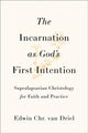 Book cover of: Incarnation as God's First Intention
