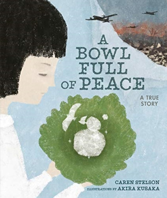 Book cover of: Bowl Full of Peace. By: Akira Kusaka
