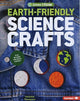 Book cover of: Earth-Friendly Science Crafts. By: Veronica Thompson