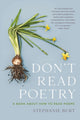 Book cover of: Don't Read Poetry. By: Stephanie Burt