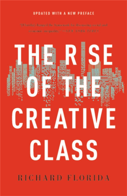 Book cover of: The Rise of the Creative Class. By: Richard Florida