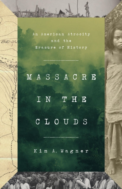 Book cover of: Massacre in the Clouds. By: Kim A. Wagner