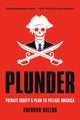 Book cover of: Plunder. By: Brendan Ballou