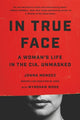 Book cover of: In True Face. By: Jonna Mendez