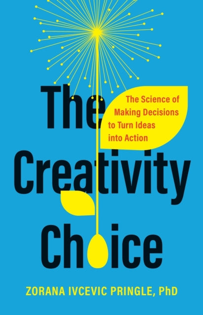 Book cover of: The Creativity Choice