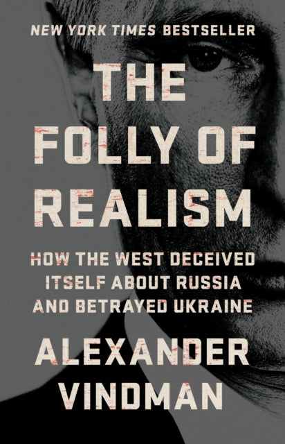 Book cover of: Folly of Realism. By: Alexander Vindman