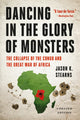 Book cover of: Dancing in the Glory of Monsters