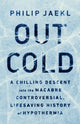 Book cover of: Out Cold. By: Phil Jaekl
