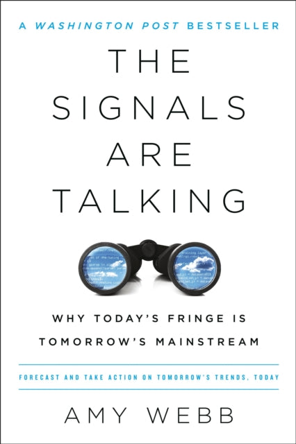Book cover of: Signals Are Talking. By: Amy Webb