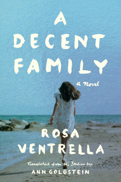 Book cover of: Decent Family. By: Rosa Ventrella