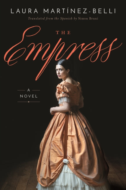 Book cover of: Empress. By: Laura Martínez-Belli
