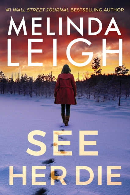 Book cover of: See Her Die. By: Melinda Leigh