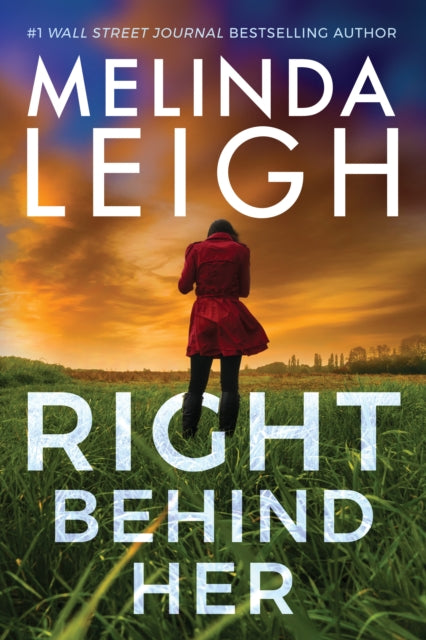 Book cover of: Right Behind Her. By: Melinda Leigh