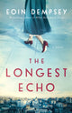 Book cover of: Longest Echo. By: Eoin Dempsey