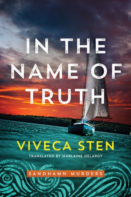 Book cover of: In the Name of Truth. By: Viveca Sten