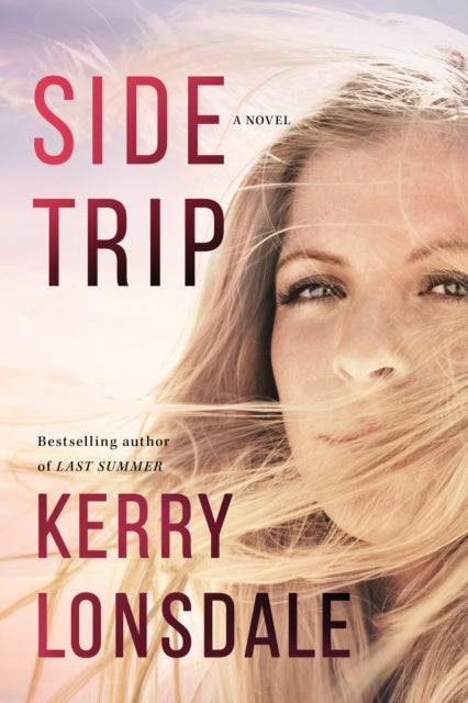 Book cover of: Side Trip. By: Kerry Lonsdale