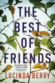 Book cover of: Best of Friends. By: Lucinda Berry