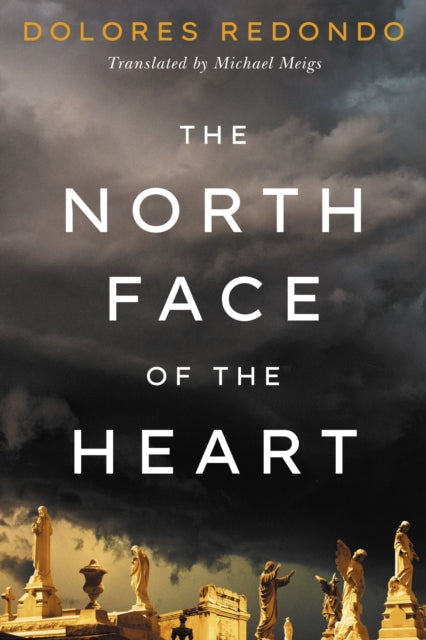 Book cover of: North Face of the Heart. By: Dolores Redondo