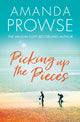 Book cover of: Picking up the Pieces. By: Amanda Prowse